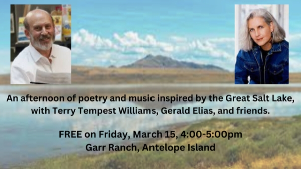 3/15: Join Gerald Elias and Terry Tempest Williams at Antelope Island