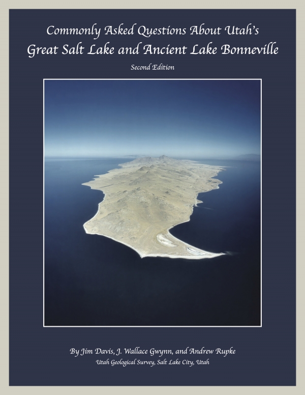 Utah Geological Survey Publishes Second Edition of Commonly Asked Questions About Utah’s Great Salt Lake and Ancient Lake Bonneville